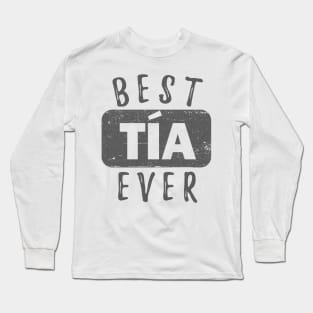 Best Tia Ever Long Sleeve T-Shirt